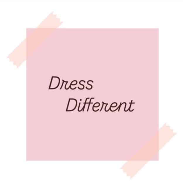 Dress Different